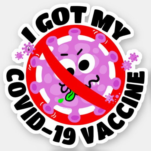 I Got My Covid_19 Vaccine Sticker