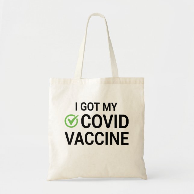 I Got My COVID Vaccine Tote Bag (Front)