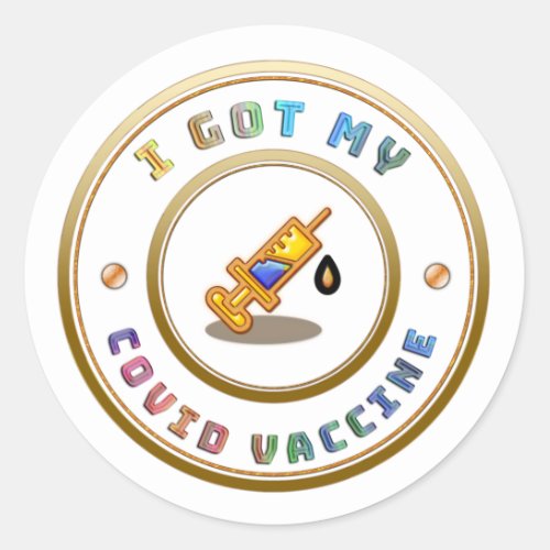 I Got My COVID Vaccine Vaccination  Classic Round  Classic Round Sticker