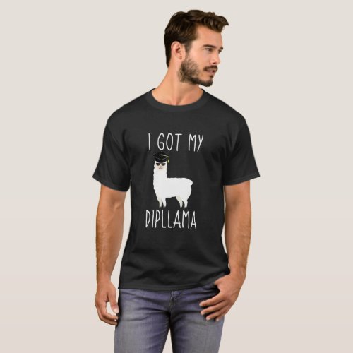 I Got My Dipllama Graduation Llama Pun T_Shirt