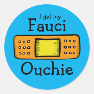 I got my Fauci Ouchie (blue) Classic Round Sticker