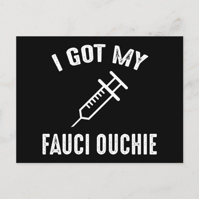 I Got My Fauci Ouchie Pro-Vaccine Postcard (Front)