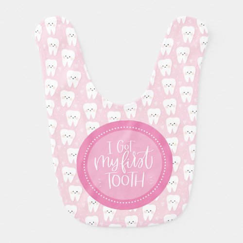 I Got My First Tooth Baby Girl Teething Bib