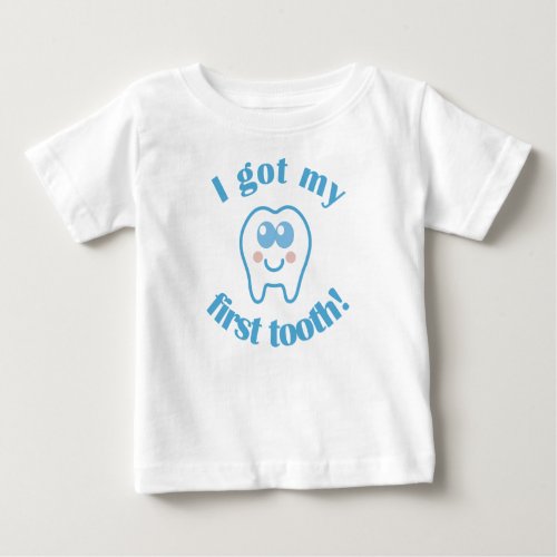 I Got My First Tooth Baby T_Shirt
