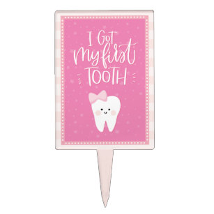 I got my First Tooth Cake Topper