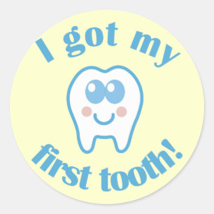 I Got My First Tooth Classic Round Sticker