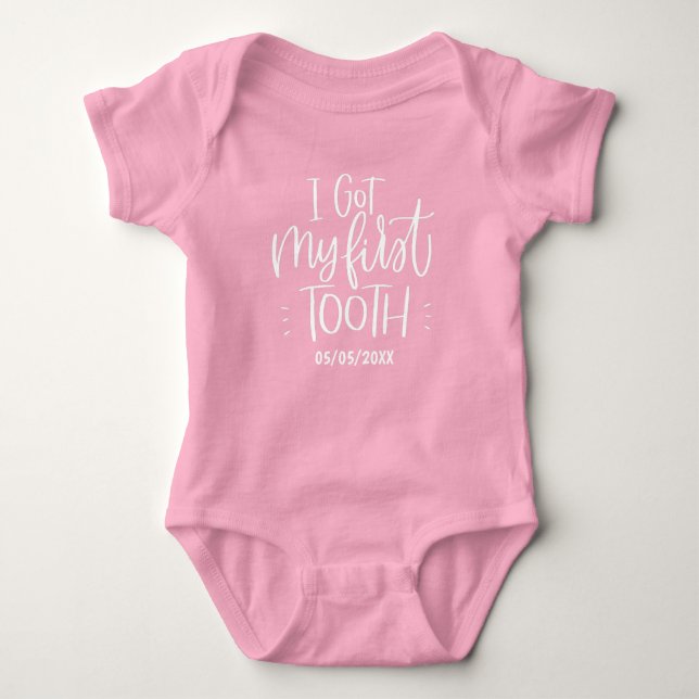 I Got my First Tooth Infant Girl Custom Date Baby Bodysuit (Front)