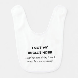 "I Got My Uncle's Nose" Baby Bib
