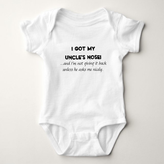 "I Got My Uncle's Nose" Kids/Baby Shirts (Front)