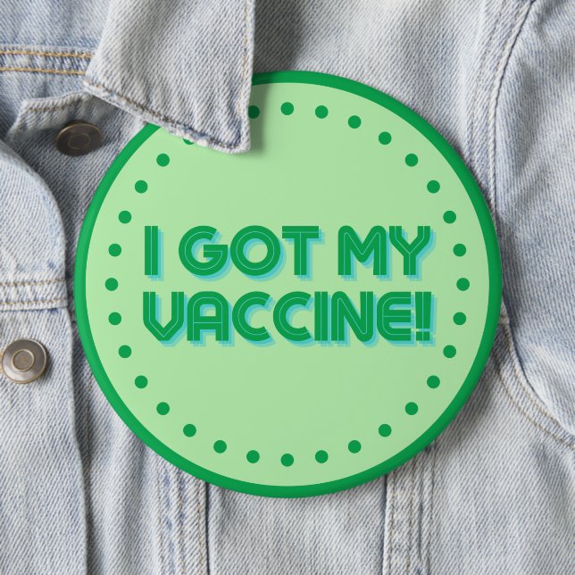 I Got My Vaccine! Button (In Situ)