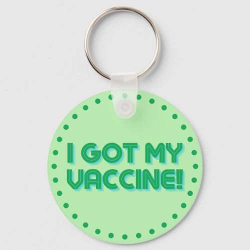 I Got My Vaccine Keychain