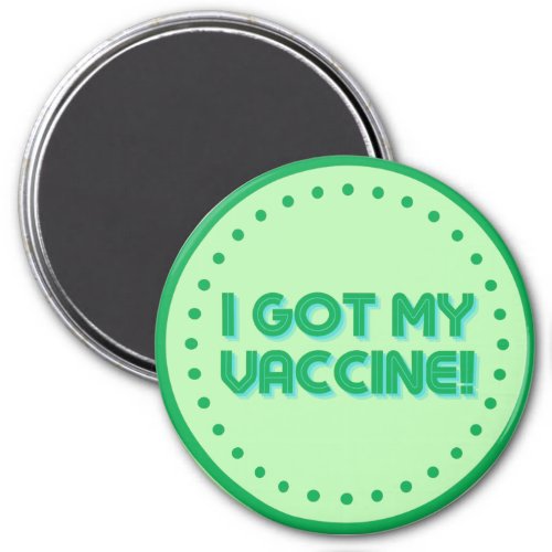 I Got My Vaccine Magnet