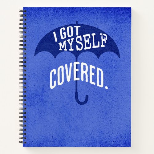 I got MYSELF covered Journaling Notebook 