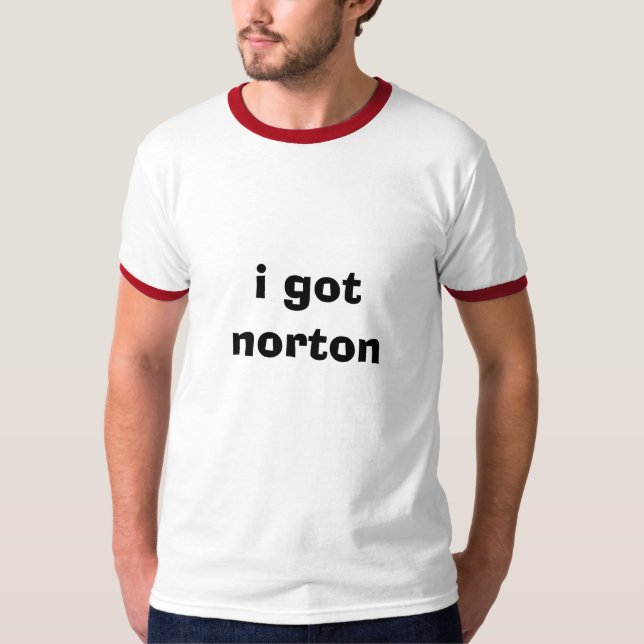 i got norton T-Shirt (Front)