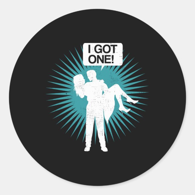 I Got One Funny Bachelor Party Bride Groom Gift De Classic Round Sticker (Front)
