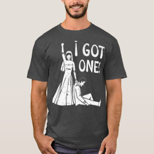 I Got One Funny Bride Bachelorette Party Wedding M T-Shirt