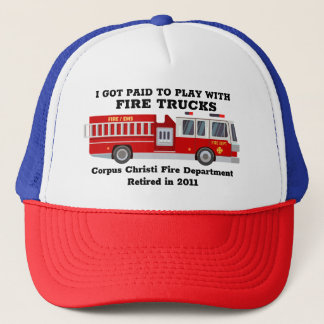 I Got Paid to Play with Firetrucks retirement Trucker Hat