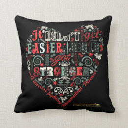 I got stronger - Heart Throw Pillow