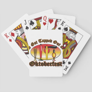 I got Tapped Out At Oktoberfest Poker Cards