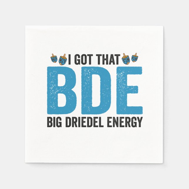 I Got that Big Dreidel Energy Funny Jewish Holiday Napkins (Front)