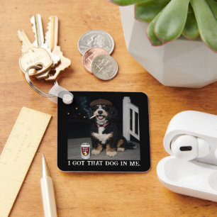 I Got That Dog In Me, Funny Bernedoodle Meme Keychain