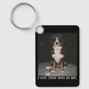 I Got That Dog In Me, Funny Bernese Mountain Meme Keychain