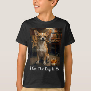I Got That Dog In Me Funny Chihuahua Cigar And Bou T-Shirt