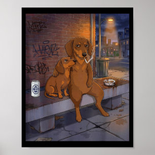 I Got That Dog In Me Funny Dachshund Smoking Beer  Poster
