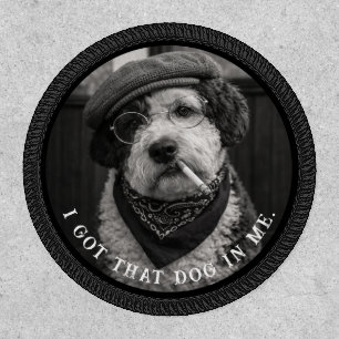 I Got That Dog In Me Funny Sheepadoodle Photo Patch