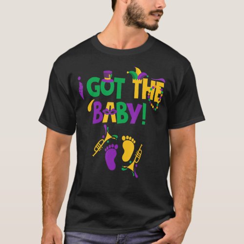 I Got The Baby Mardi Gras Pregnancy Announcement T_Shirt