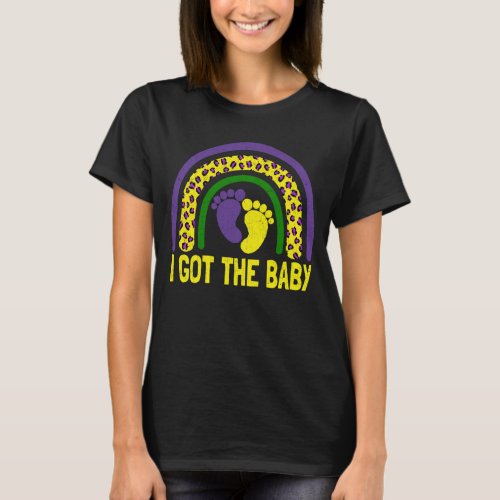 I Got The Baby Rainbow Pregnancy Announcement T_Shirt