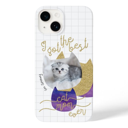 I got the best Cat Mom ever Case-Mate iPhone 14 Case