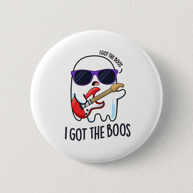 I Got The Boos Funny Halloween Music Ghost Pun Button (Front)