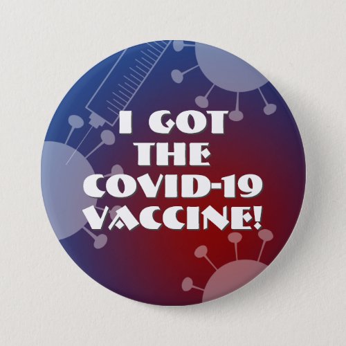 I Got the Covid_19 Vaccine Blue  Red Ombre Button