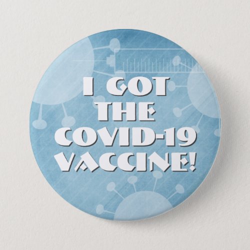 I Got the Covid_19 Vaccine Blue Striped Grunge Button