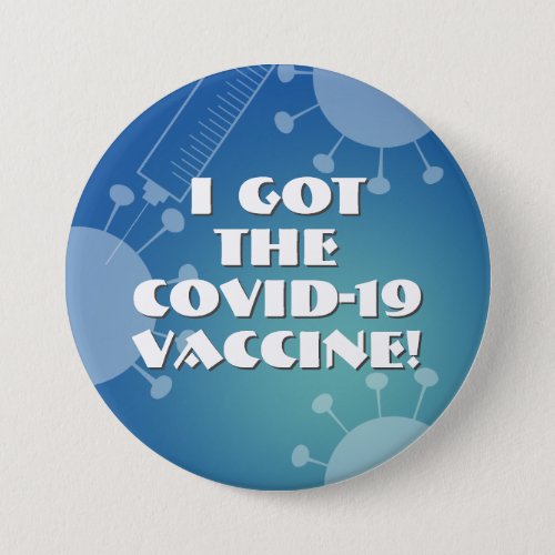 I Got the Covid_19 Vaccine Blue  Turquoise Ombre Button