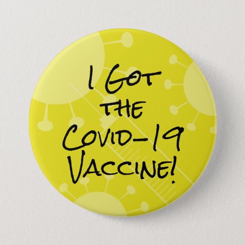 I Got the Covid_19 Vaccine Bold Yellow Button