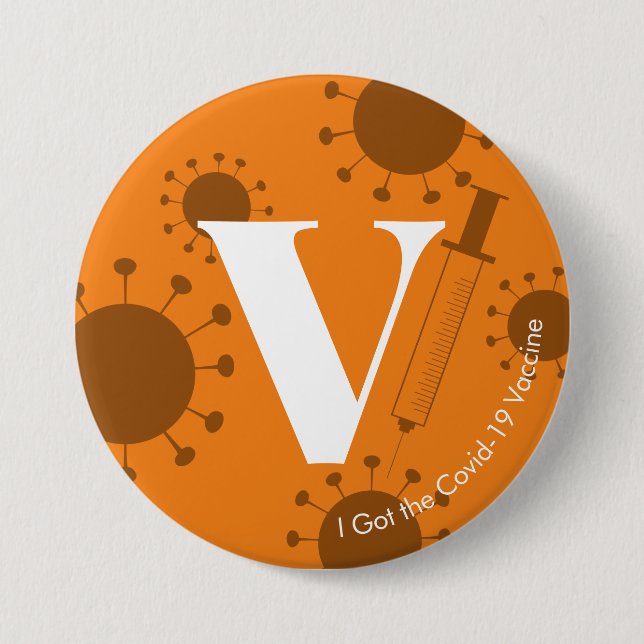 I Got the Covid-19 Vaccine Bright Orange Button (Front)