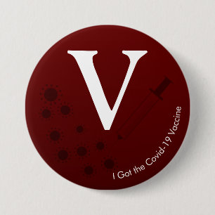 I Got the Covid-19 Vaccine Dark Burgundy Red Button