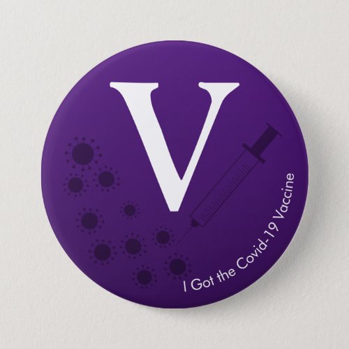 I Got the Covid_19 Vaccine Dark Purple Button