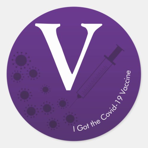 I Got the Covid_19 Vaccine Dark Purple Classic Round Sticker