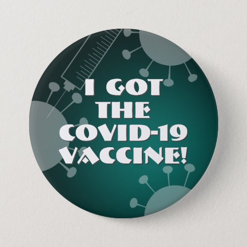 I Got the Covid_19 Vaccine Deep Dark Teal Ombre Button