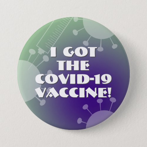 I Got the Covid_19 Vaccine Green  Purple Ombre Button