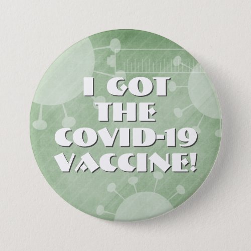I Got the Covid_19 Vaccine Green Striped Grunge Button