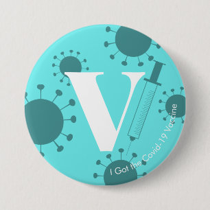 I Got the Covid-19 Vaccine Light Aqua Button