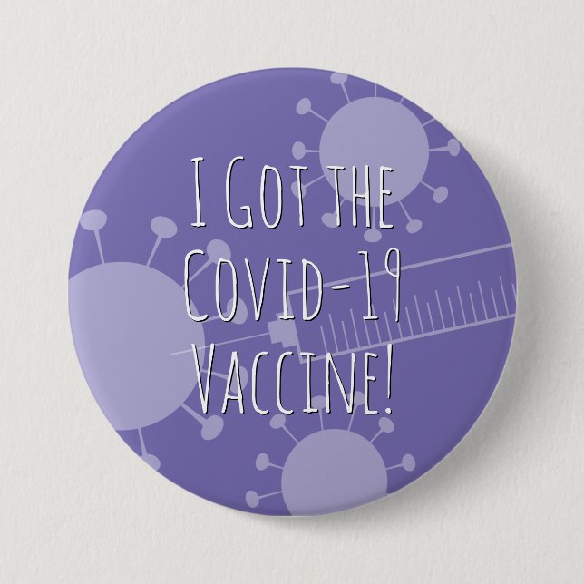 I Got the Covid-19 Vaccine, Light Purple Button (Front)