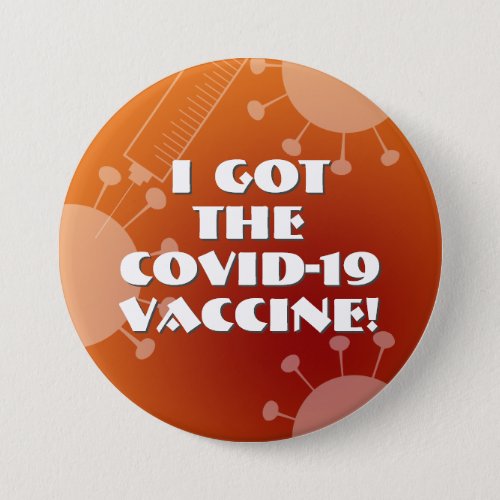 I Got the Covid_19 Vaccine Orange  Red Ombre Button