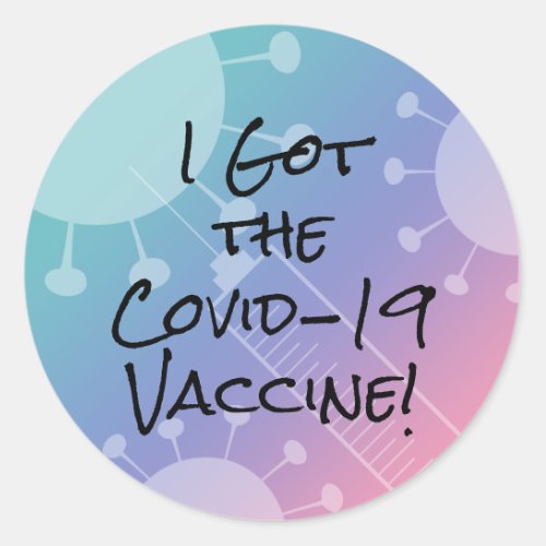 I Got the Covid_19 Vaccine Pink Gradient Ombre Classic Round Sticker
