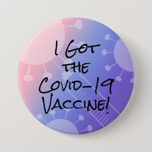 I Got the Covid_19 Vaccine Pink  Purple Ombre Button
