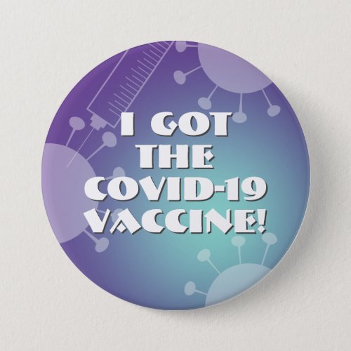 I Got the Covid_19 Vaccine Purple  Aqua Ombre Button